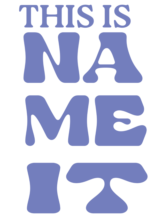 This Is Name It